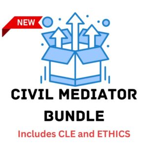 6 Hour Civil Mediator Bundle - ALL NEW 2024!